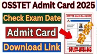 OSSTET 24-25 ADMIT CARD || EXAM DATE (17 /01/24) || QUALIFY TIPS AND TRICKS