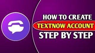 How to create textnow account 2024 | textnow sign up problem fix 2024 | TextNow account create