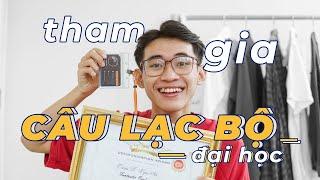 THAM GIA CÂU LẠC BỘ Ở ĐẠI HỌC | Series: Tân sinh viên cần biết - Ep. 3 | An is here