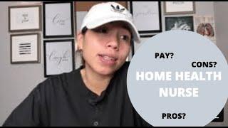 HOME HEALTH NURSE | PROS, CONS, & FLEXIBILITY | STYLES BY NGOC