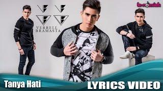 Verrell Bramasta - Tanya Hati (Official Lyric Video)