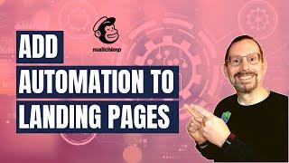 Easily Add Automation to a Mailchimp Landing Page