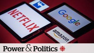 Canada’s new digital services tax raises trade concerns with U.S. | Power & Politics