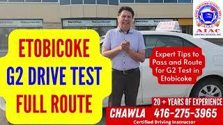 Toronto Etobicoke G2 Road Test Route - Full Drive Test Route 2023 with tips to pass (Mock Test)- NEW