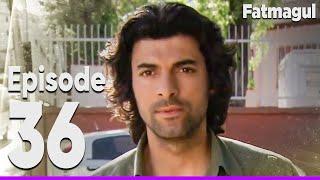 Fatmagul - Episode 36 | English Dubbed