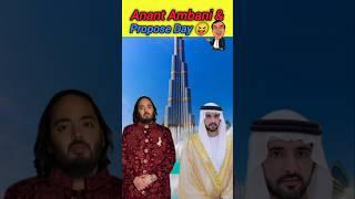 Anant Ambani & Propose Day#anantambani #mukeshambani #dubai #dubaiking #ytshorts #shorts #propose