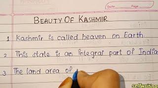 10 Lines on Beauty of Kashmir writing in English|| Kashmir #selfwritingworld