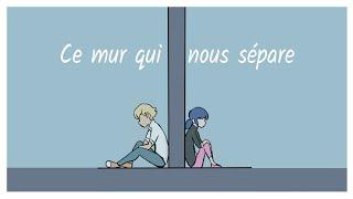 (COMPLETE) Miraculous Ladybug Animatic - Ce Mur Qui Nous Separe