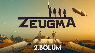 Zeugma 2.Bölüm