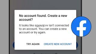 No account found Create a new account on facebook | How to fix No account found Create a new account