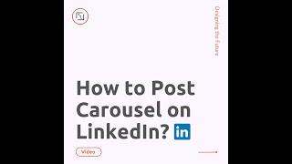 How to Post Carousel on LinkedIn