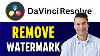 DaVinci Resolve : How to Remove Watermark From Video (2024)