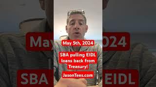 SBA EIDL Update: SBA pulling EIDL Loans less than 2 years past due back from Treasury.