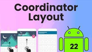 Coordinator Layout | Android Tutorial #22
