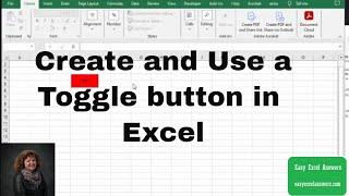 Create and use a toggle button in Excel