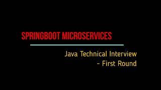 Spring Boot Microservices Interview - Selected