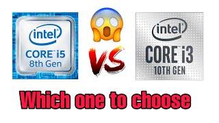 Intel i3 10gen vs i5 8th gen | which one is good for you | full details
