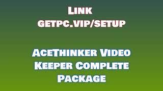 AceThinker Video Keeper HOW TO INSTALL PC/LAPTOP [TUTORIAL 2024 no charge]