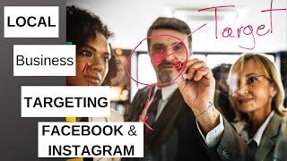 Facebook and Instagram, How to target as a local business.