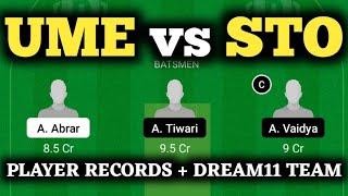 UME vs STO Dream11 Prediction Today Match | UME vs STO Dream11 | UME vs STO Player Records