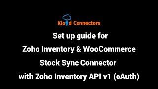 Zoho Inventory To WooCommerce Stock Sync Connector Setup