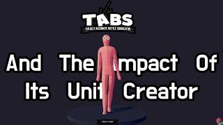 TABS And The Impact Of Its Unit Creator