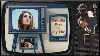 Jay Elle   Tequila Kiss Music Video [Official Video]