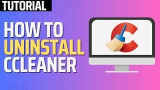 How To Uninstall CCLEANER From Windows 10