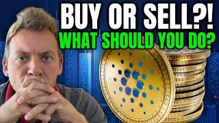 CARDANO ADA - SHOULD YOU BE BUYING, OR SELLING?!! WHAT I'M DOING!