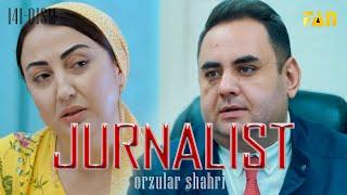 Jurnalist "Orzular shahri" (141-qism) | Журналист "Орзулар шаҳри" (141-қисм)