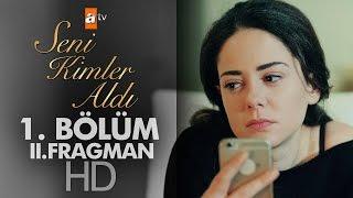 Seni Kimler Aldı 1. Bölüm Fragmanı (2) - atv