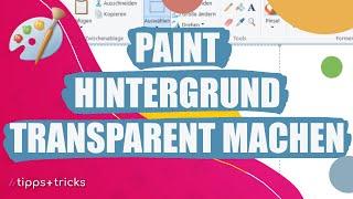 Paint: Hintergrund transparent machen