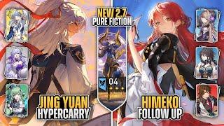 E0S0 Jing Yuan Hypercarry & E0S0 Himeko FUA  | Pure Fiction 2.7 Stage 4 | Honkai: Star Rail