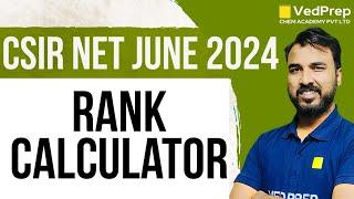 CSIR NET June 2024 Rank Calculator | Rank Hack |  Check your Rank Now! | VedPrep Chem Academy