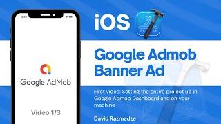 iOS Programming - Google Admob Banner Ad - Setup (1/3)