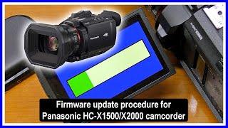 ️Panasonic HC-X1500/HC-X2000 Firmware Update Procedure  (v1.2. to v1.3)