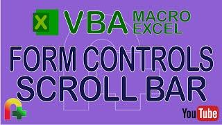 VBA Macro Excel - Form Controls - Scroll Bar