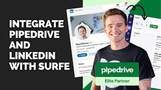 How to integrate Pipedrive and LinkedIn with Surfe
