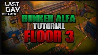 BUNKER ALFA TUTORIAL | FLOOR 3 | Last Day on Earth | EP. 12