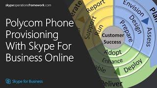 SOF: Polycom Phone Provisioning With Skype For Business Online