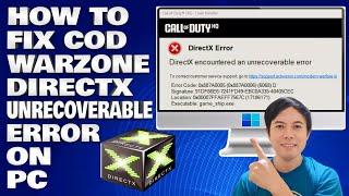 How To Fix COD Warzone DirectX Unrecoverable Error on PC