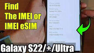 Galaxy S22/S22+/Ultra: How to Find The IMEI or IMEI eSIM