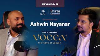 Shuraa sits down with Ashwin Nayanar, Chief of Chocolates, VOCCA | BizCast Ep. 12