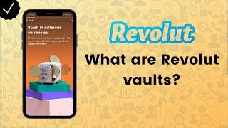 What are the Revolut Vaults? - Revolut Tips