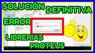  COMO solucionar ERROR libreria y CIERRE de PROTEUS (bien explicado)