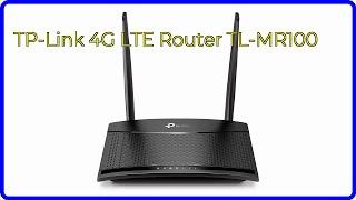 BEWERTUNG (2024): TP-Link 4G LTE Router TL-MR100. WESENTLICHE Einzelheiten