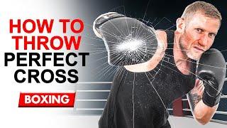 How to Throw the Perfect Cross (Right Hand / 2) in Boxing