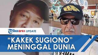 Hamid Hendrawan alias Mbah Kung 'Kakek Sugiono' versi Indonesia Meninggal Dunia pada Usia 70 Tahun