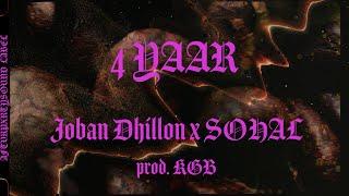 4 YAAR - Joban Dhillon X SOHAL (PROD. KGB)