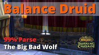 The Big Bad Wolf - Balance Druid 99% Parse - TBC Classic